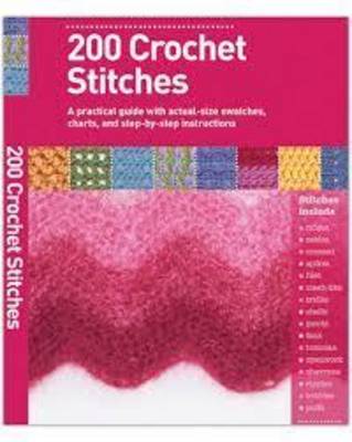 Step by Step Guide to 200 Crochet Stitches Crochet Book