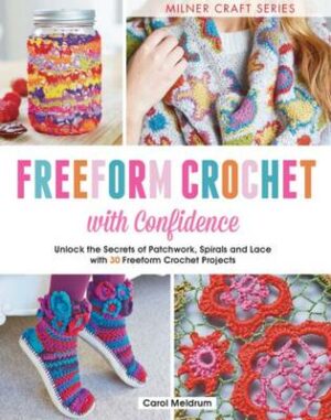 Freeform Crochet with Confidence