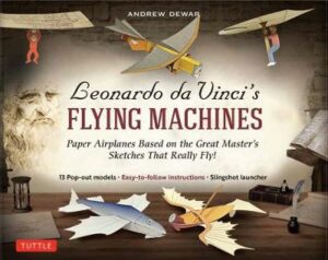 Leonardo da Vinci&apos;s Flying Machines Kit