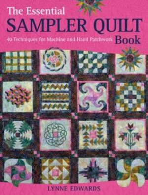 Essential Sampler Quilt Book