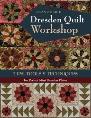 Dresden Quilt Workshop