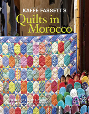 Kaffe Fassett's Quilts in Morocco