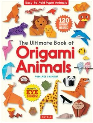 Ultimate Book of Origami Animals