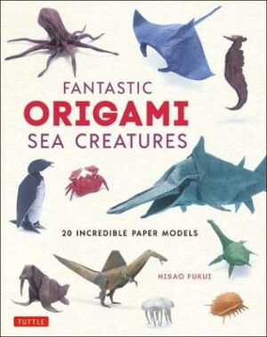 Fantastic Origami Sea Creatures