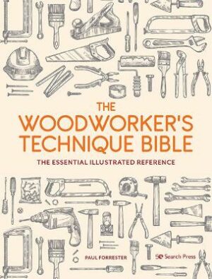 Woodworker&apos;s Technique Bible