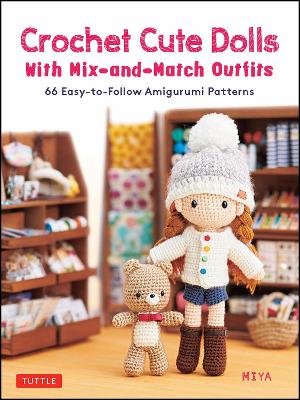 Crochet Cute Dolls with Mix-and-Match Outfits