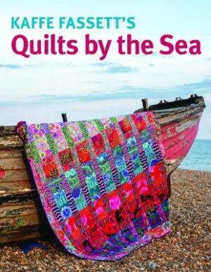 Kaffe Fassett&apos;s Quilts by the Sea