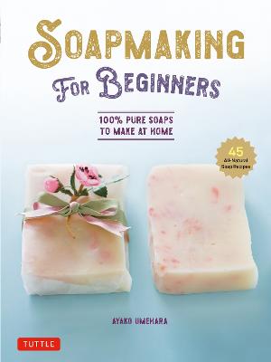 Soap Making for Beginners