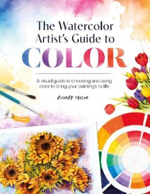 The Watercolor Artist&apos;s Guide to Color