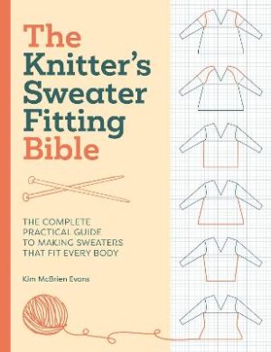 Knitter'S Sweater Fitting Bible