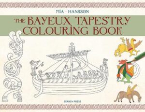 Bayeux Tapestry Colouring Book