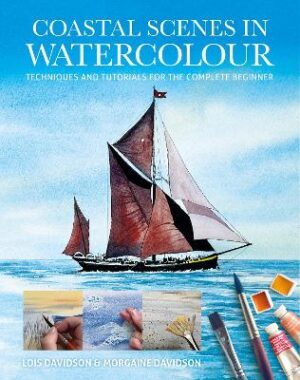 Coastal Scenes In Watercolour Art Techniques